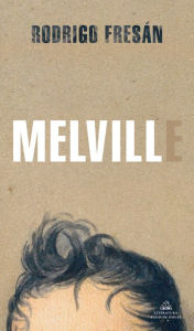 Melvill (Spanish Edition) Rodrigo FresÃ¡n Author