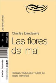 Flores Del Mal, Las. - Charles Baudelaire