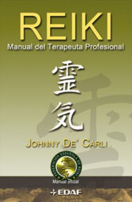 Reiki Manual Del Terapeuta Profesional - Johnny De'Carli