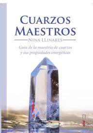 Cuarzos maestros Nina Llinares Author