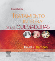 Tratamiento integral de las quemaduras - David N. Herndon MD, FACS