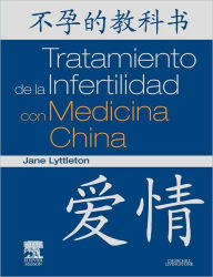Tratamiento De La Infertilidad Con Medicina China - JANE LYTTLETON