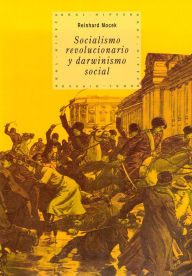 Socialismo revolucionario y darwinismo social Reinhard Mocek Author