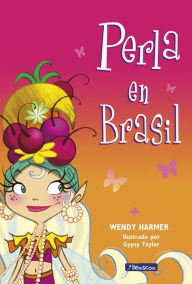 Perla en Brasil (Perla 16) - Wendy Harmer