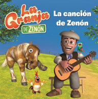 La Granja De Zenón. La Canción De Zenón / Zenon's Song