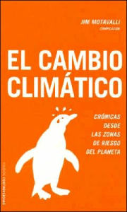 El Cambio Climatico - Jim Motavalli