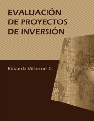 Evaluación de proyectos de inversión Eduardo Villarroel C Author