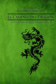 La Senda del Dragón - Apéndices y Mapas: El Camino del Dragon: La Guerra del fin del Tiempo: Diario de Guerra 2 (Spanish Edition)