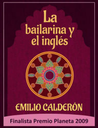 La Bailarina y el Inglés Emilio Calderón Author