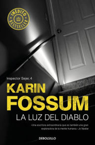 La luz del diablo (Inspector Sejer 4) Karin Fossum Author