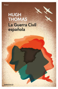 La guerra civil española Hugh Thomas Author