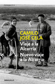 Viaje a la Alcarria seguido de Nuevo viaje a La Alcarria Camilo José Cela Author