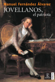 Jovellanos, el patriota - Manuel Fernández Álvarez