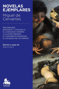 Novelas ejemplares Miguel de Cervantes Author