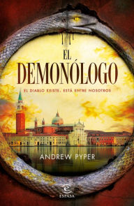 El demonólogo - Andrew Pyper