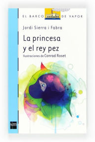 La princesa y el pez rey (eBook-ePub) - Jordi Sierra i Fabra