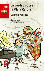 La verdad sobre la vieja Carola (eBook-ePub) - Carmen Pacheco