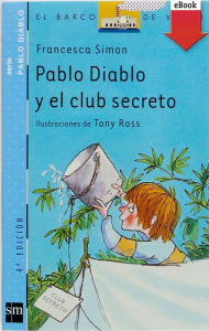 Pablo Diablo y el club secreto (eBook-ePub) - Francesca Simon