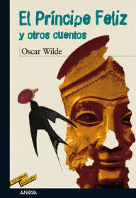 El príncipe feliz y otros cuentos Oscar Wilde Author
