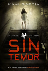 Sin temor - Kami Garcia