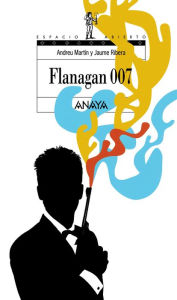 Flanagan 007 - Andreu Martín