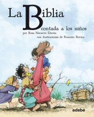 La BIBLIA contada a los niños - Rosa Navarro Durán