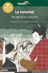 La inmortal (Premio Edebé Infantil 2017) Ricard Ruiz Garzón Author