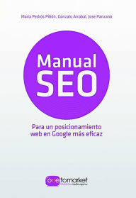 Manual Seo: Para un posicionamiento web en Google m s eficaz Jose Panzano Author