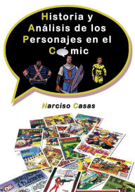 Historia y Análisis de los Personajes en el Cómic Narciso Casas Author