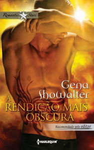 A rendição mais obscura Gena Showalter Author