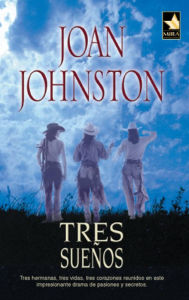 Tres sueños Joan Johnston Author