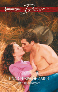 Una chispa de amor Kathie DeNosky Author