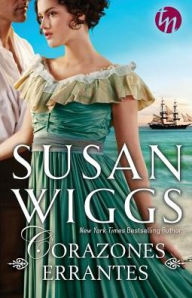 Corazones errantes Susan Wiggs Author