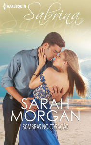 Sombras no coração - Sarah Morgan