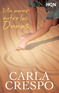 Un amor entre las dunas - Carla Crespo