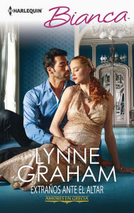 Extraños ante el altar: Amores en Grecia (1) - Lynne Graham