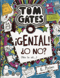 TOM GATES GENIAL O NO? (NO LO SE) Liz Pichon Author