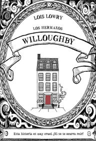 Los hermanos Willoughby - Lois Lowry