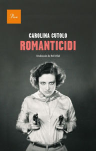 Romanticidi - Carolina Cutolo