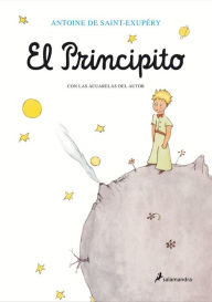El Principito (The Little Prince) Antoine de Saint-Exupery Author