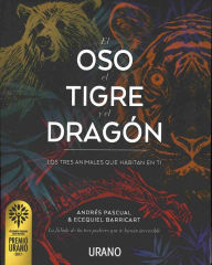 El Oso, el tigre y el dragon Andres Pascual Author