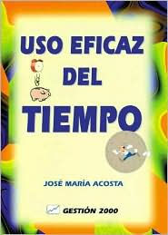 USO Eficaz Del Tiempo - Jose Maria Ma Acosta