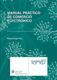 Manual Práctico de Comercio Electrónico María Arias Pou Author