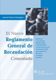 El nuevo Reglamento General de Recaudación comentado - Antonio Montero Domínguez