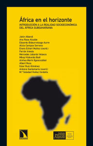 África en el horizonte: Introducción a la realidad socioeconómica del África subsahariana - Varios autores