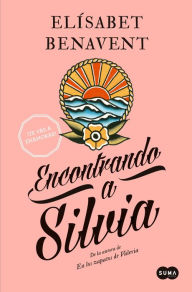 Encontrando a Silvia (Saga Silvia 2) ElÃ­sabet Benavent Author