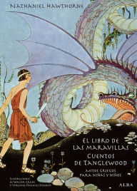 El libro de las maravillas. Cuentos de Tanglewood Nathaniel Hawthorne Author