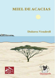 Miel de Acacias Dolores Vendrell Author