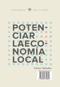 Potenciar la economÃ­a local: Propuestas inspiradas en modelos de la Naturaleza VÃ­ctor MÃ©ndez Author
