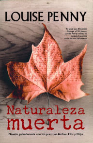 Naturaleza muerta (Still Life) Louise Penny Author